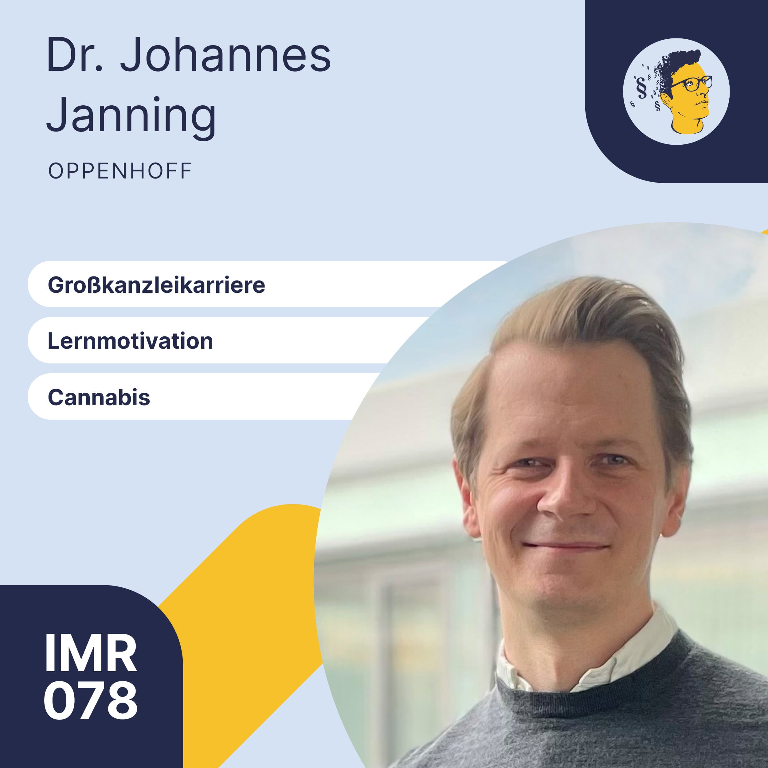 IMR078: Lernmotivation, Cannabis und Großkanzleikarriere | Interview Rechtsanwalt