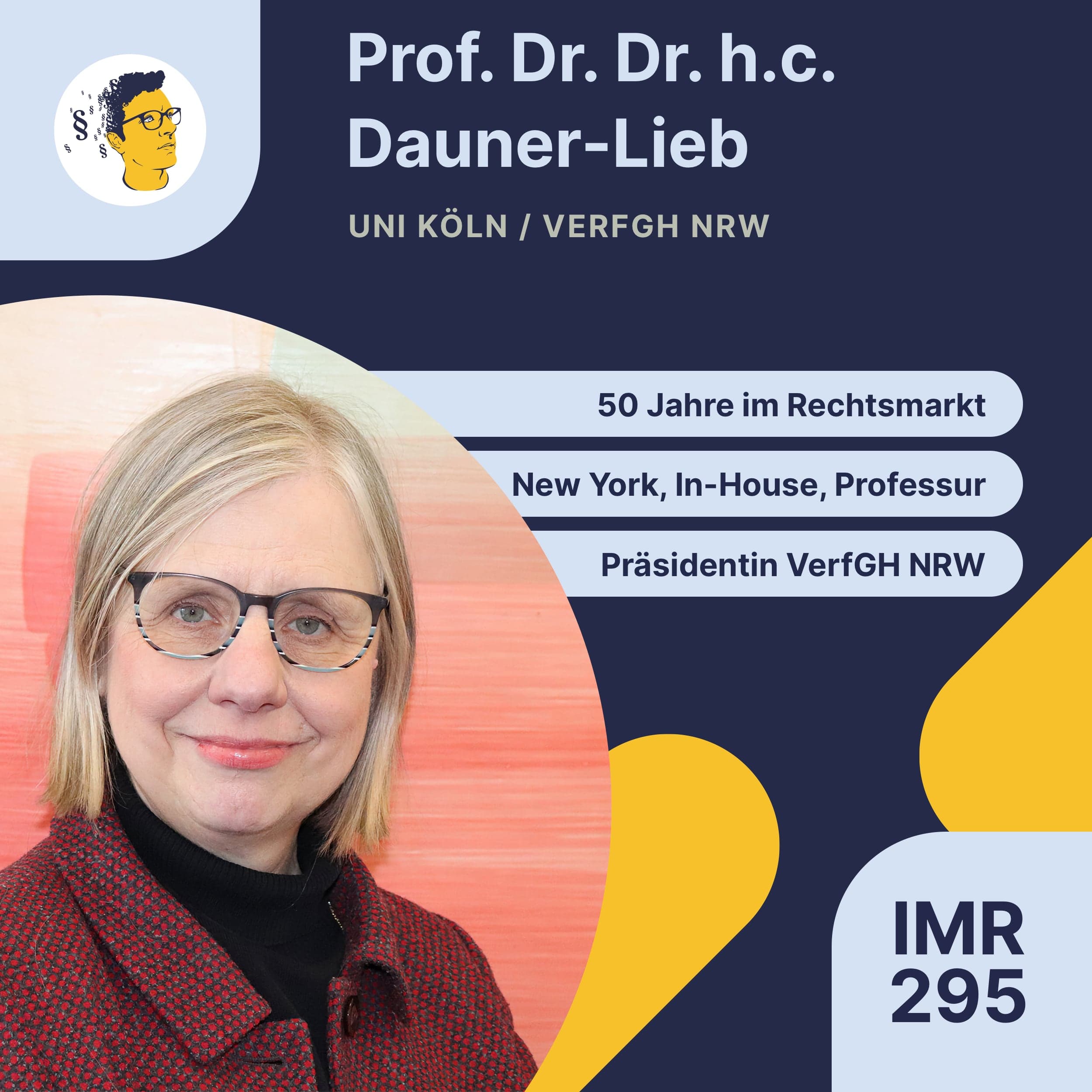 IMR295: Eine Karriere & 50 Jahre Rechtswissenschaft, Leiterin der Rechtsabteilung, Professorin, Präsidentin des Verfassungsgerichts NRW, moderne Juristenausbildung