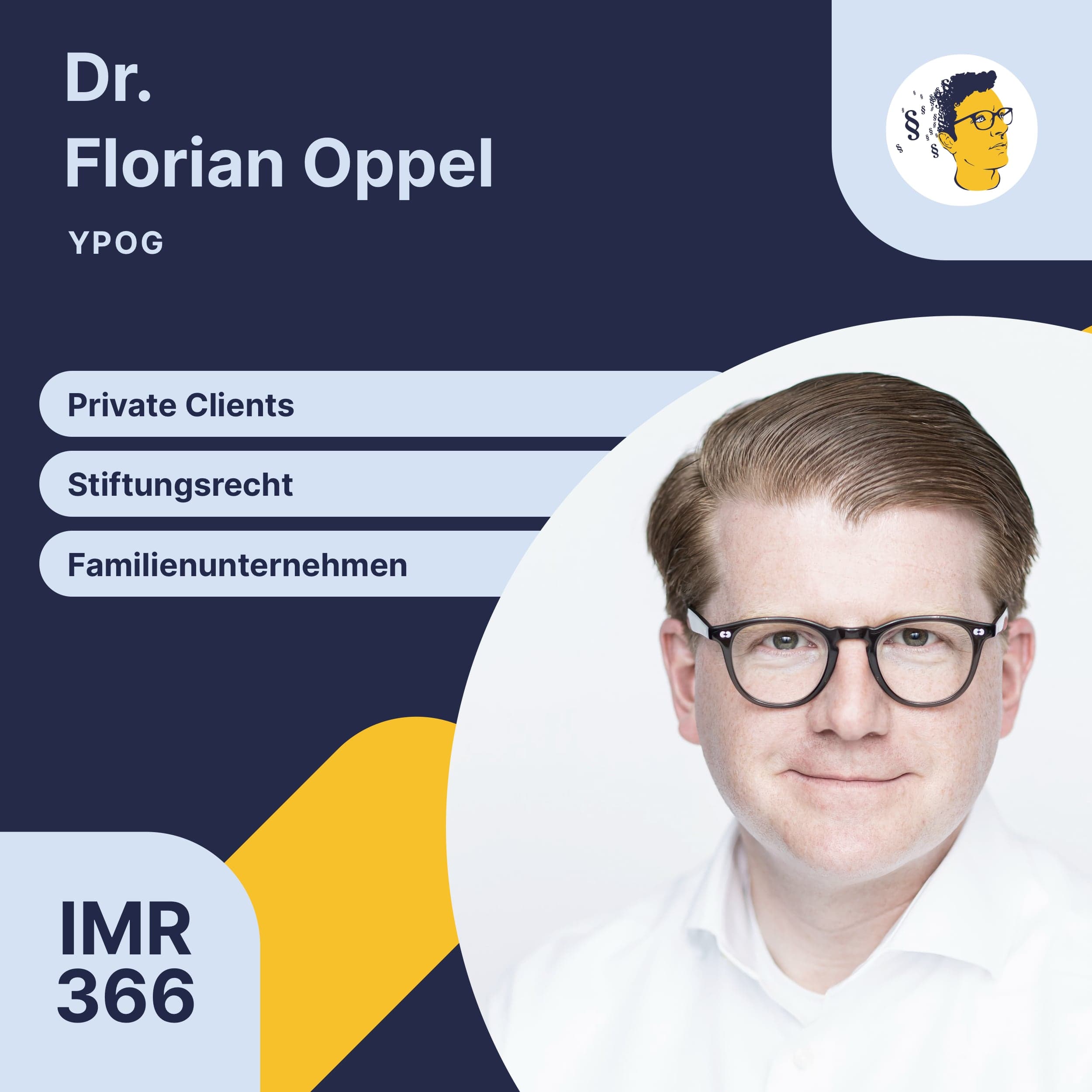 IMR366: Private Clients, Stiftungsrecht, Nachfolge in Familienunternehmen, Anwalt als Fixxer, Vertrauensbasierte Beratung