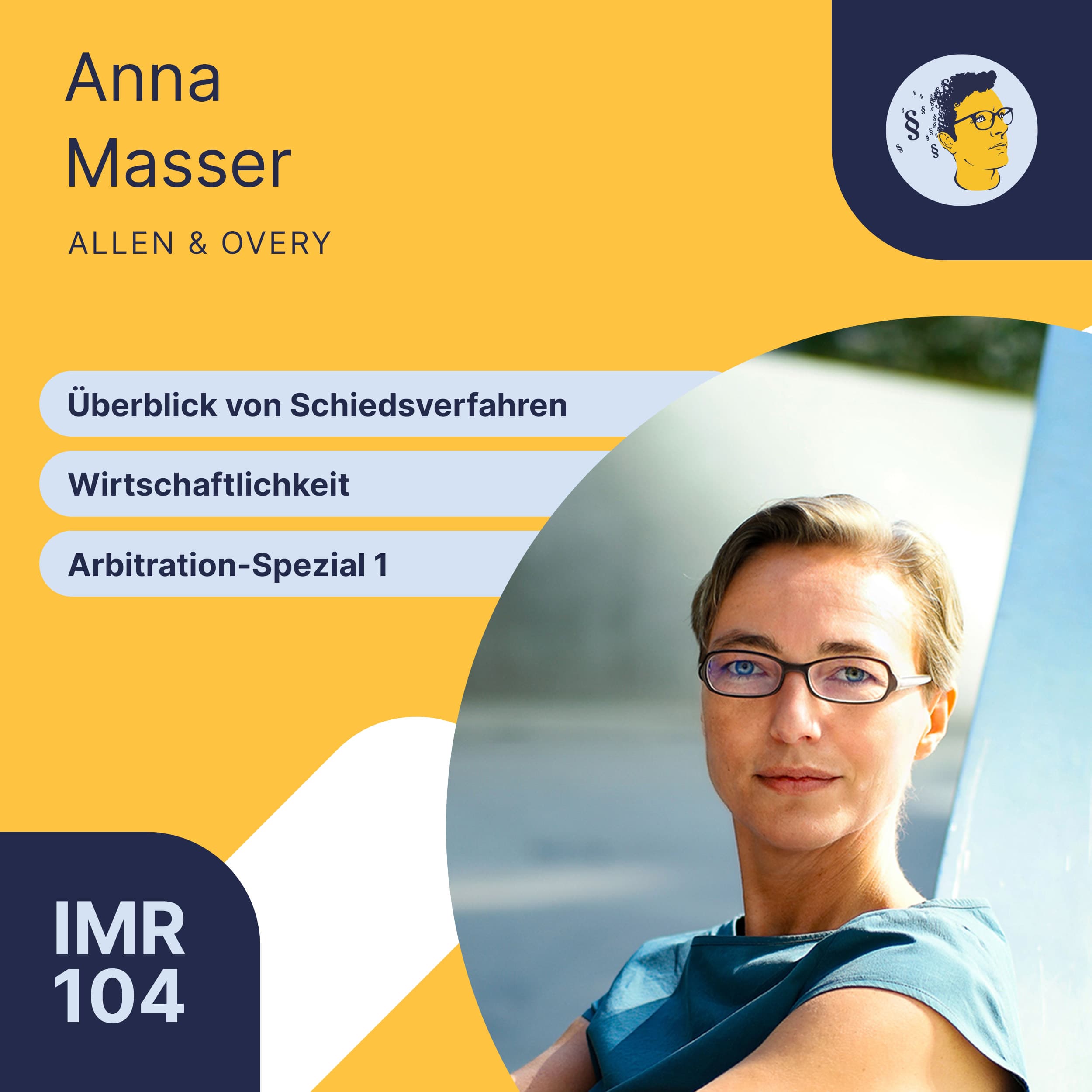 IMR104: (Arbitration-Spezial-1) Überblick und Wirtschaftlichkeit von Schiedsverfahren