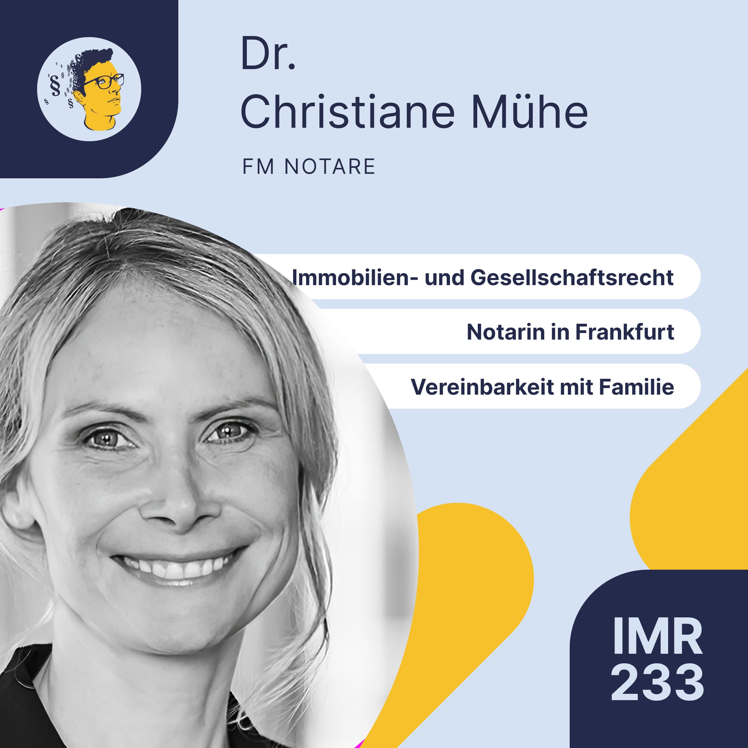 IMR233: Notarin in Frankfurt, Vereinbarkeit mit Familie, Immobilien- und Gesellschaftsrecht