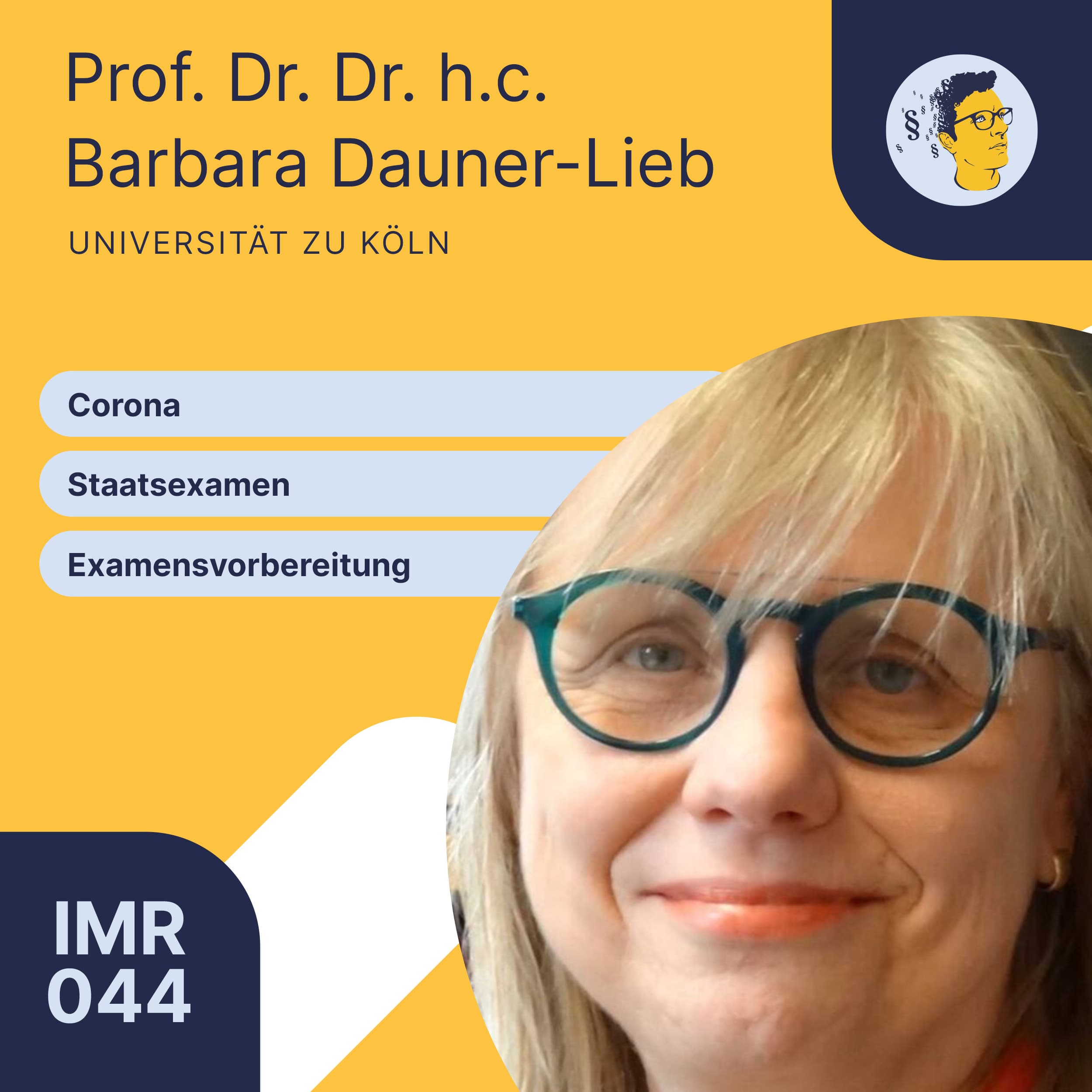 IMR044: Corona, Staatsexamen und Examensvorbereitung | Corona-Spezial Professorin