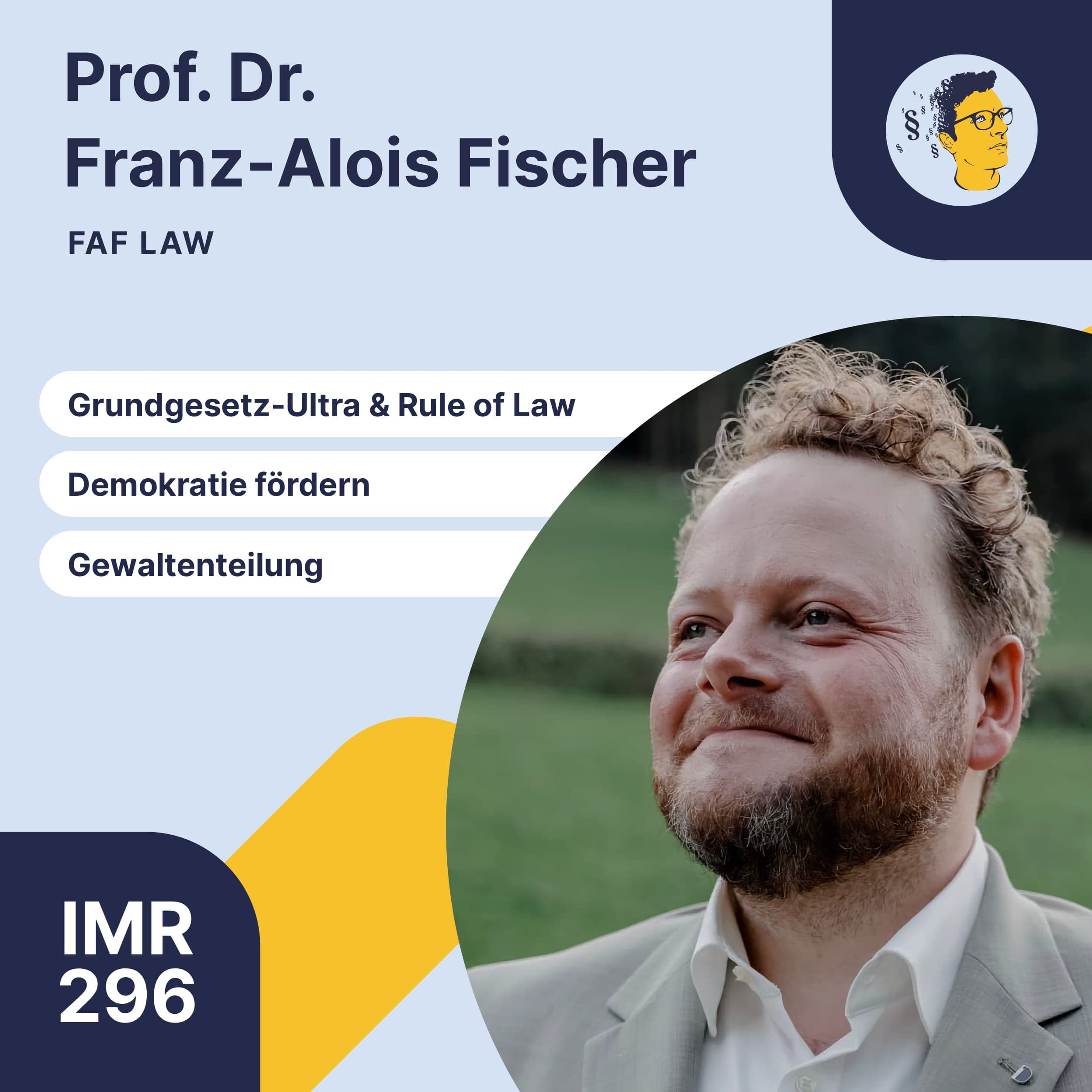 IMR296: Grundgesetz-Ultra, Als Jurist die Demokratie fördern, freie Richterschaft, Gewaltenteilung, Rule of Law, Mechanismen der Rechtsstaatlichkeit
