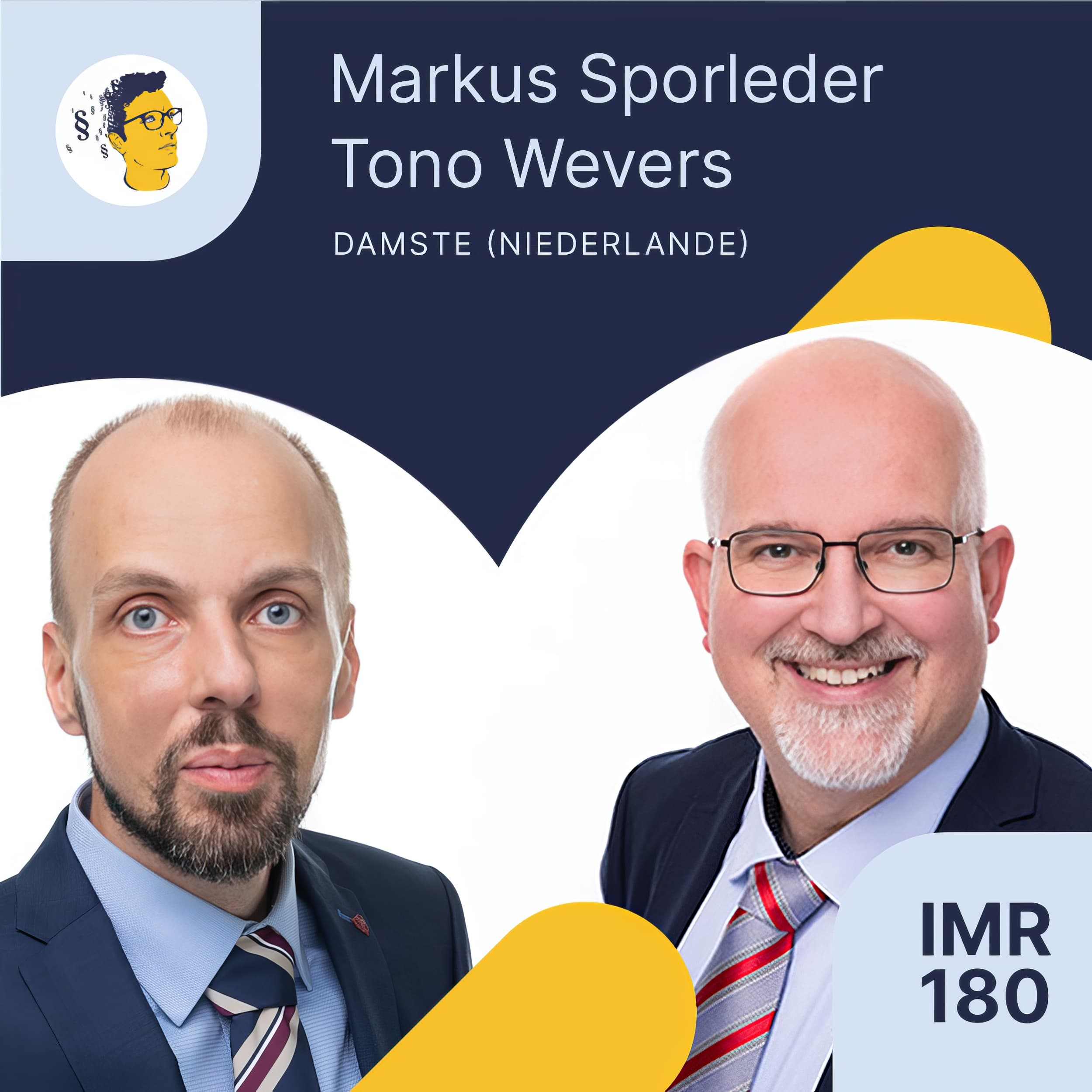 IMR180: Deutsche Anwälte in den Niederlanden, Grenzüberschreitende Beratung im German Desk (Niederlande-Spezial 1)