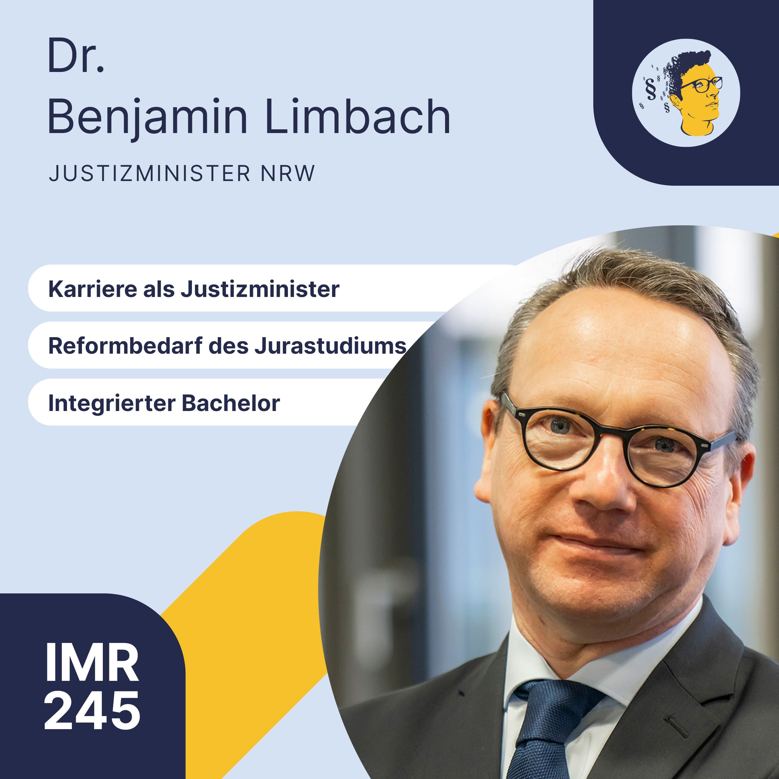 IMR245: Karriere als Justizminister, Reformbedarf des Jurastudiums, integrierter Bachelor