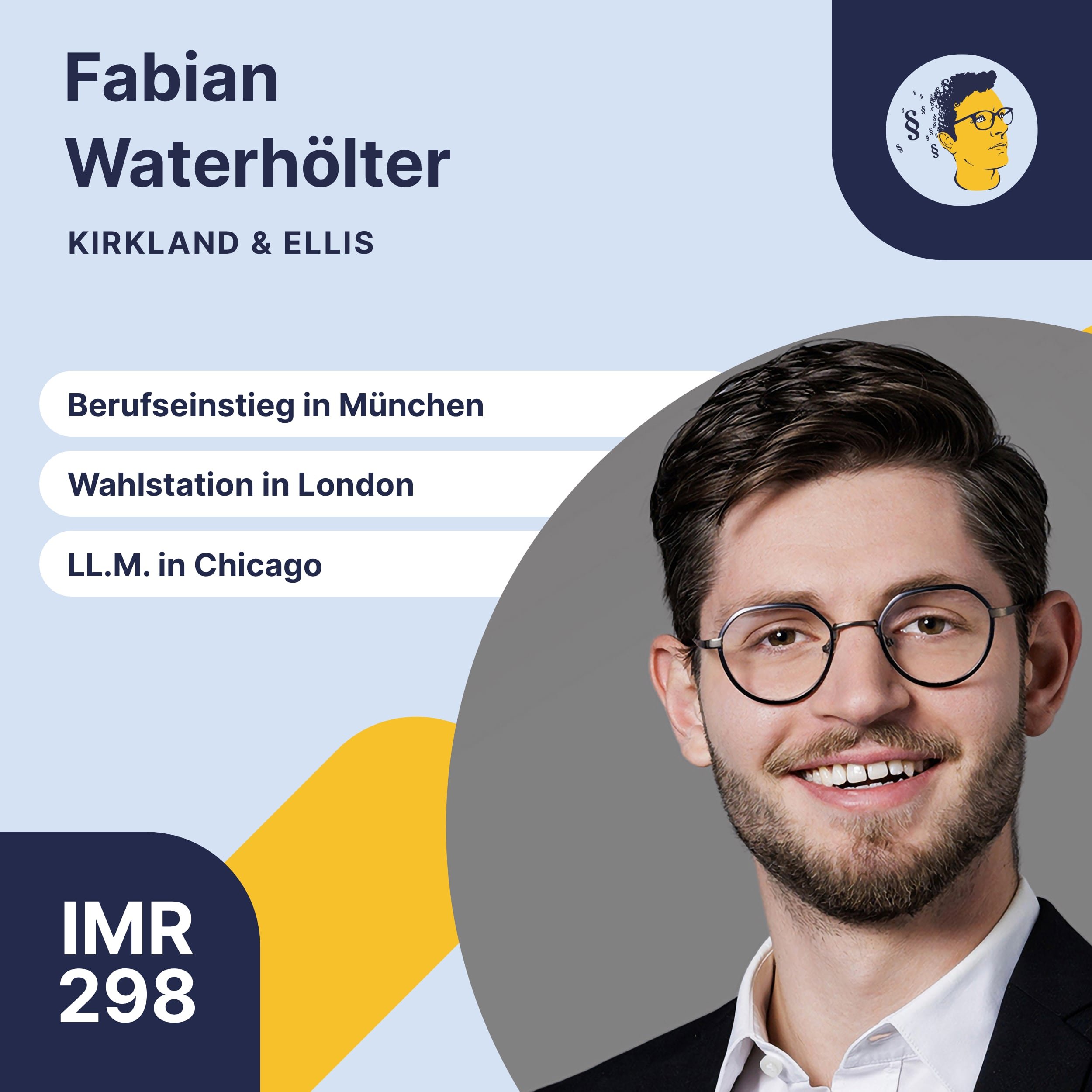 IMR298: Berufseinstieg in München, Wahlstation in London, LL.M. in Chicago