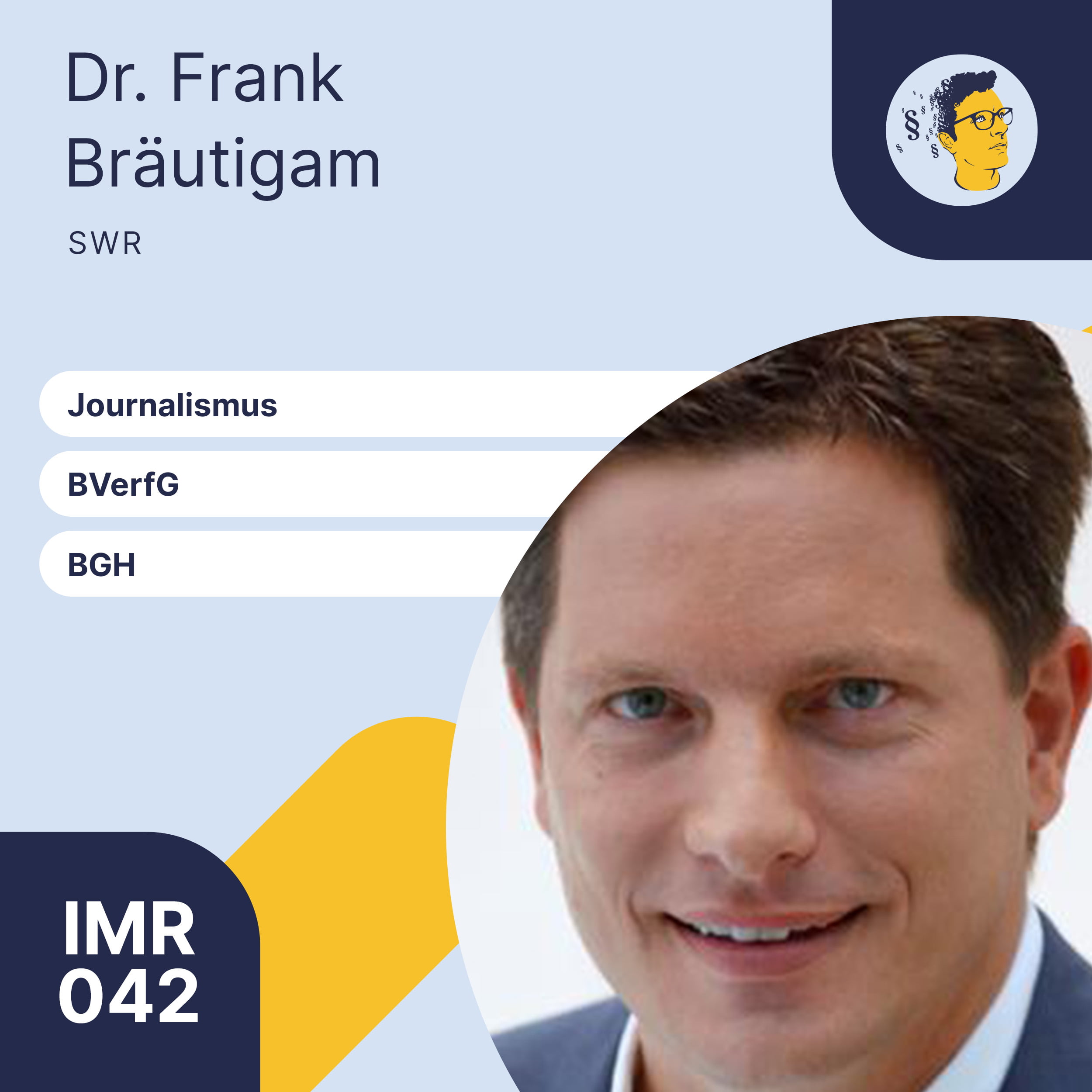 IMR042: Journalismus an BVerfG und BGH | Interview Journalist