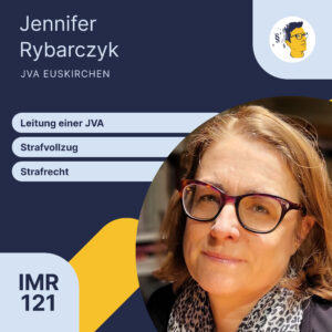 IMR121: Strafrecht, Strafvollzug und Leitung einer JVA | Jura-Podcast