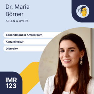 IMR123: Diversity, Kanzleikultur und Secondment in Amsterdam | Jura-Podcast
