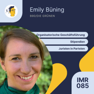 IMR085: Organisatorische Geschäftsführung bei den Grünen in Berlin | Interview Jurapodcast